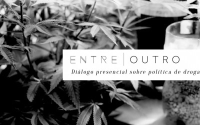 Diálogo: O fim do combate às drogas? – ENTRE | OUTRO